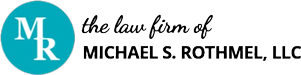 The Law Firm of Michael S. Rothmel, LLC